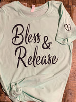Bless & Release