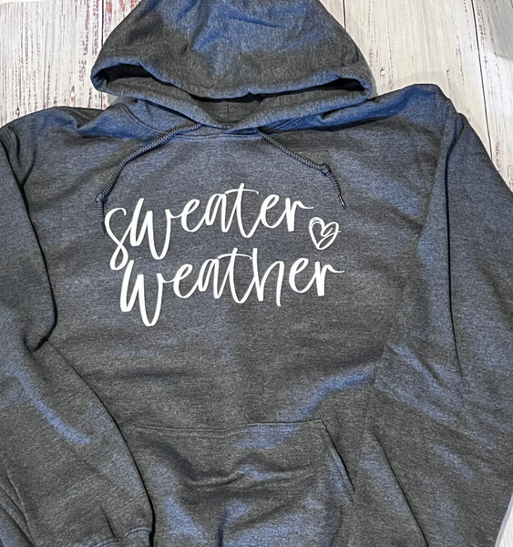 Sweater Weather hoodie