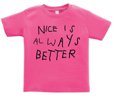 Nice Is Always Better - youth