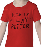 Nice Is Always Better - youth