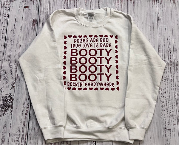 Booty Booty Booty - VDay Crewneck