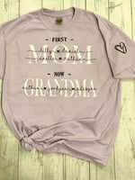 First Mom, Then Grandma - customized tee